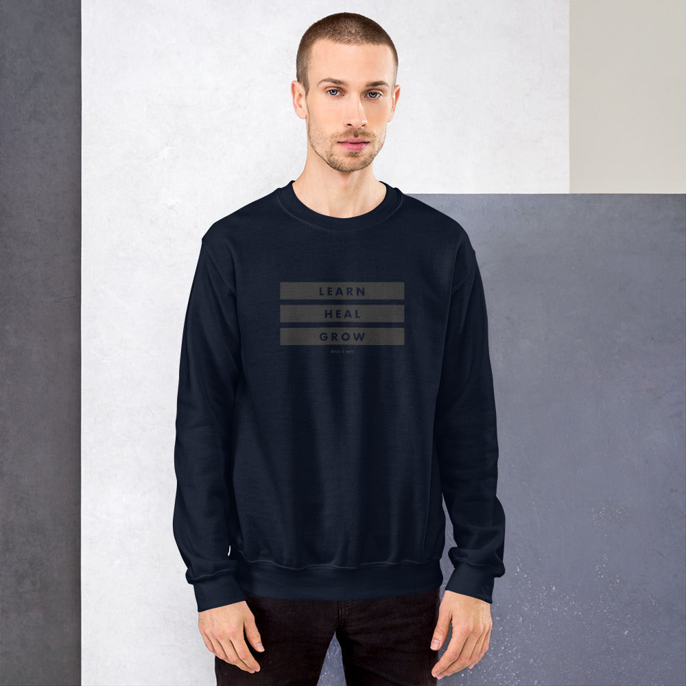 LEARN, HEAL, GROW SWEATSHIRT