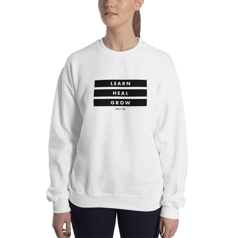 LEARN, HEAL, GROW SWEATSHIRT