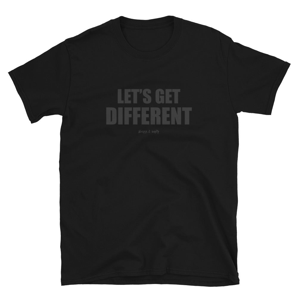 LET'S GET DIFFERENT T-SHIRT