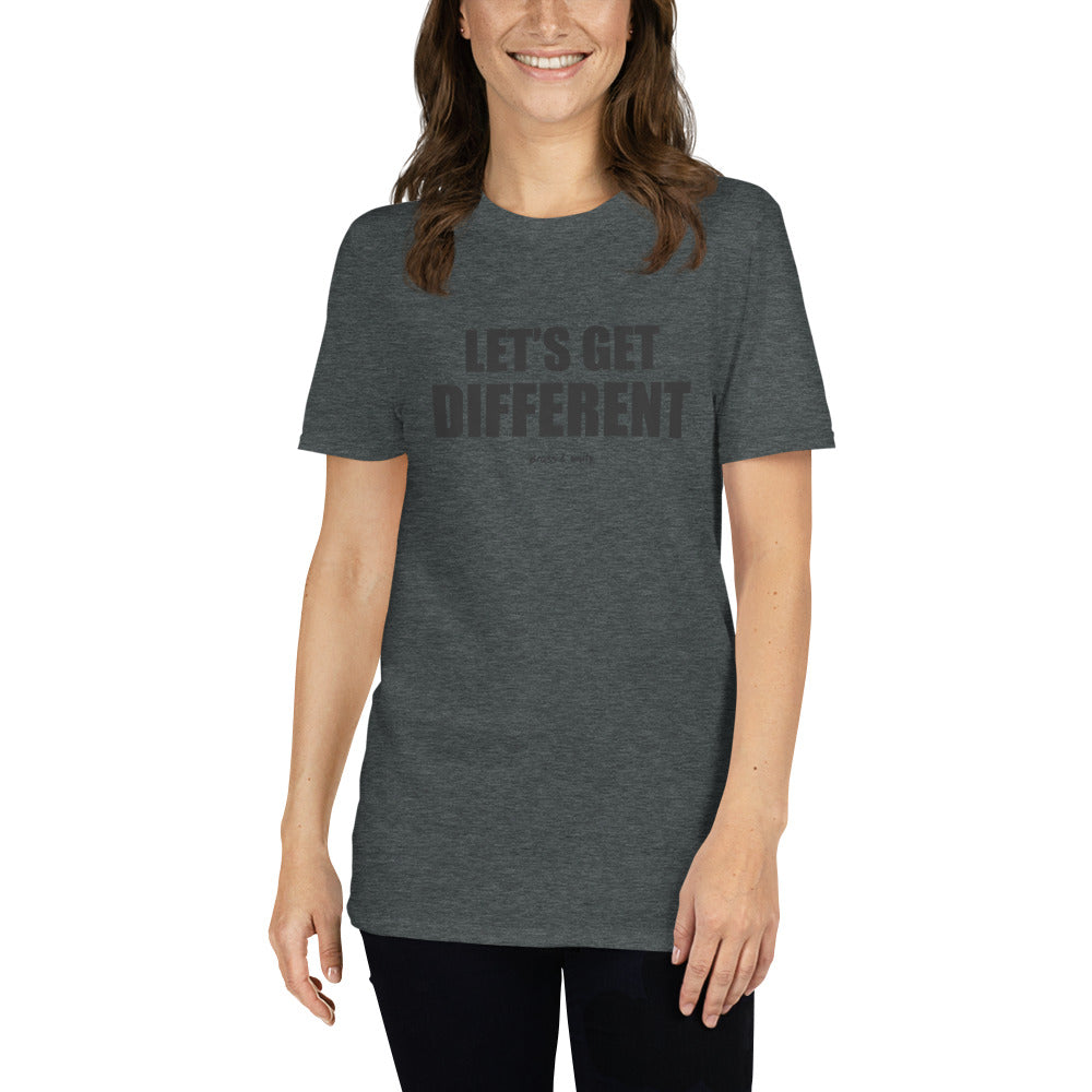 LET'S GET DIFFERENT T-SHIRT