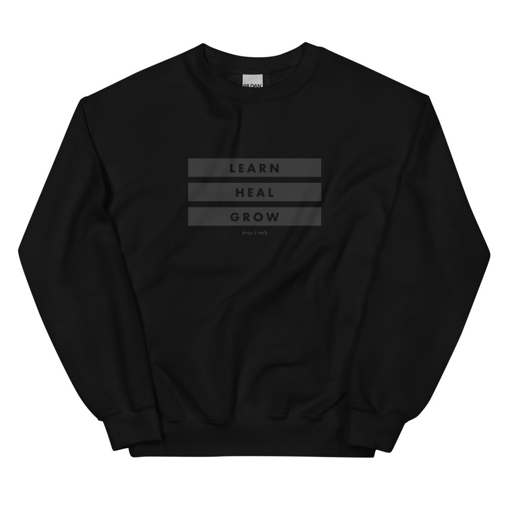 LEARN, HEAL, GROW SWEATSHIRT