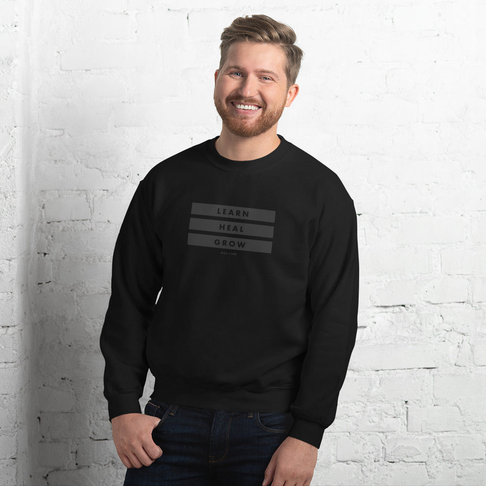 LEARN, HEAL, GROW SWEATSHIRT