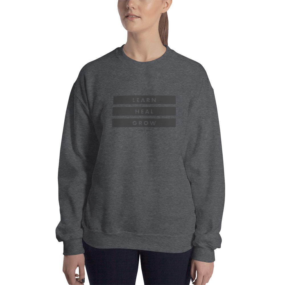 LEARN, HEAL, GROW SWEATSHIRT