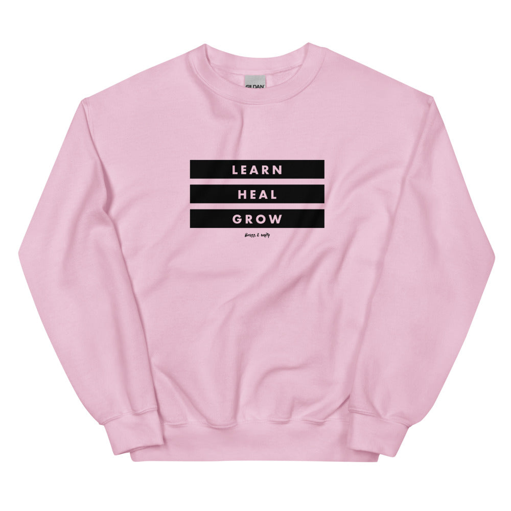 LEARN, HEAL, GROW SWEATSHIRT
