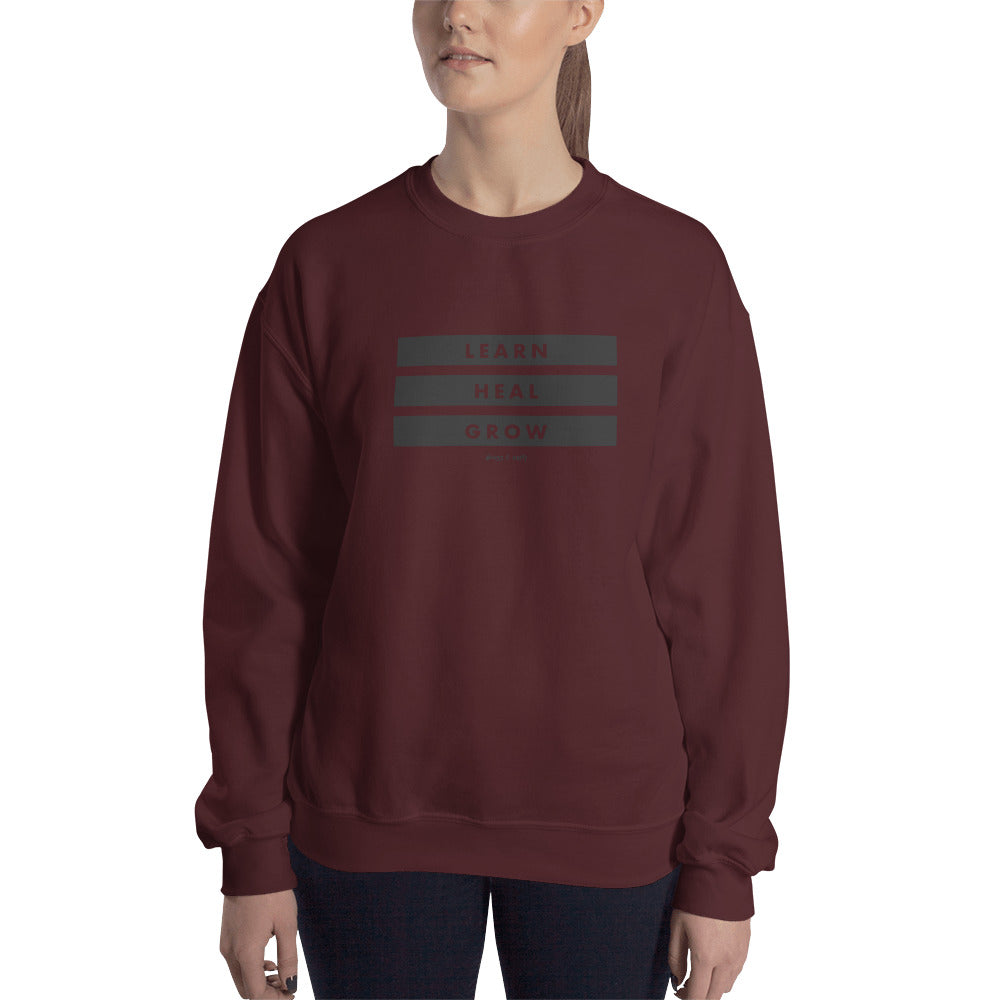 LEARN, HEAL, GROW SWEATSHIRT