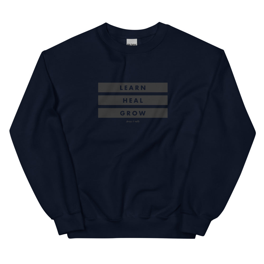 LEARN, HEAL, GROW SWEATSHIRT