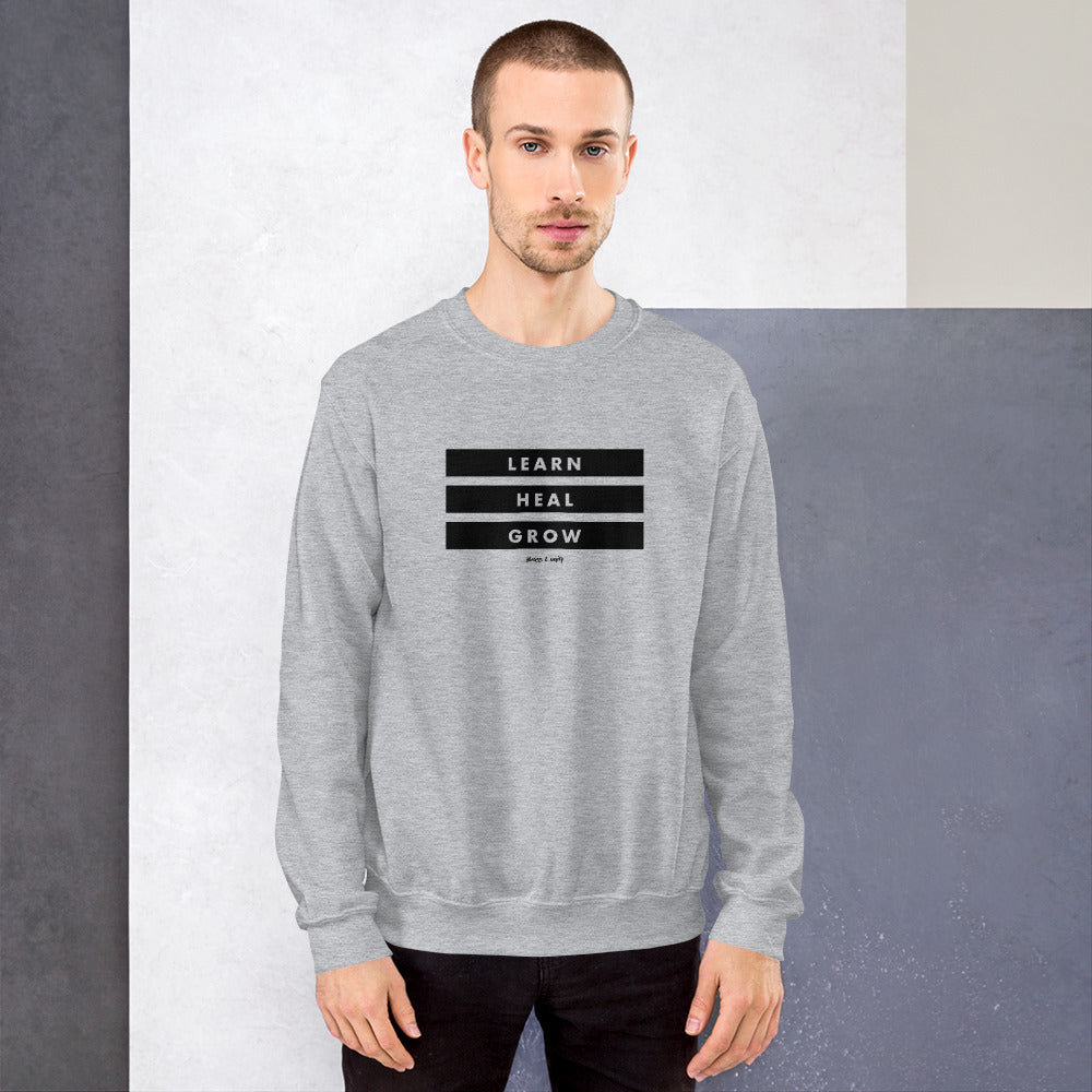LEARN, HEAL, GROW SWEATSHIRT