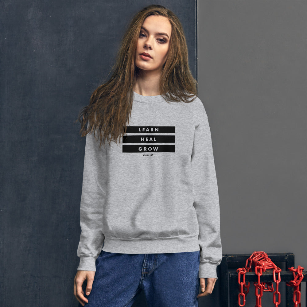 LEARN, HEAL, GROW SWEATSHIRT
