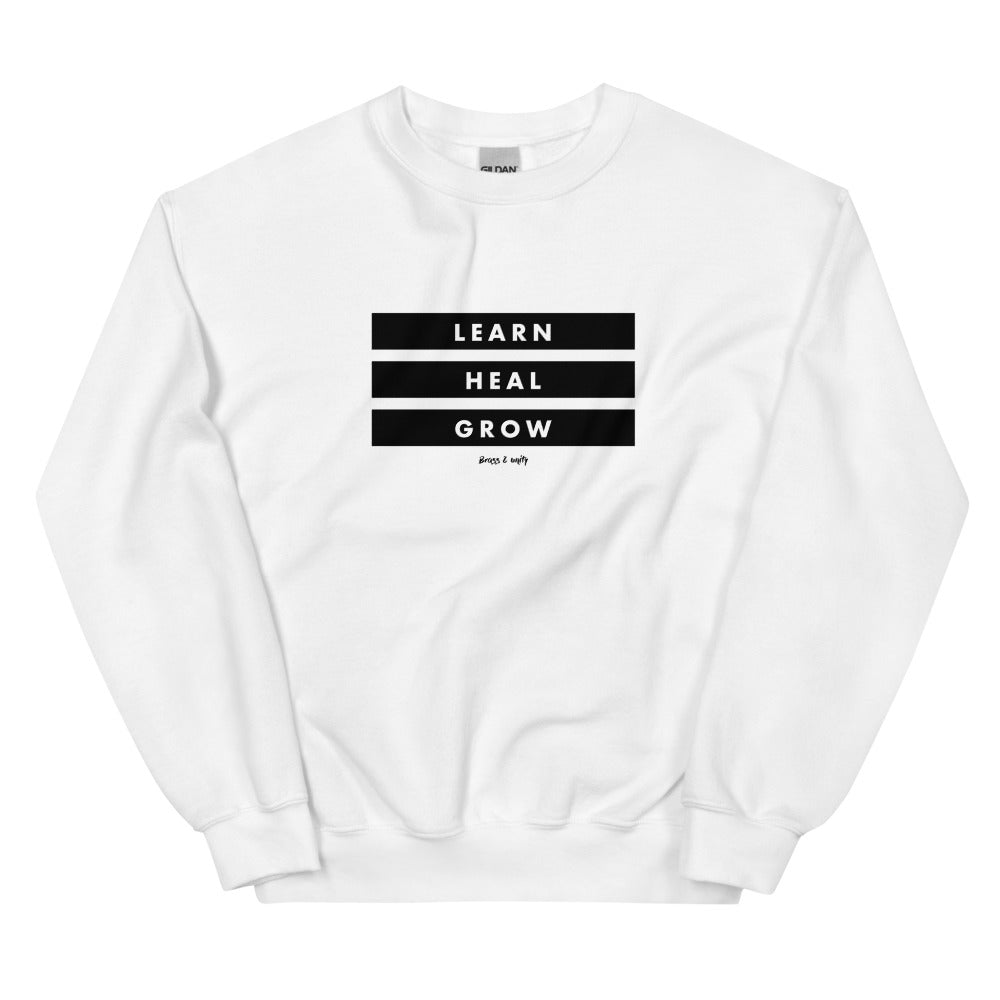 LEARN, HEAL, GROW SWEATSHIRT