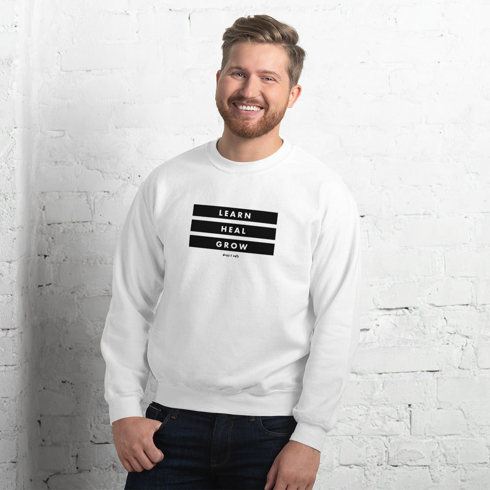 LEARN, HEAL, GROW SWEATSHIRT